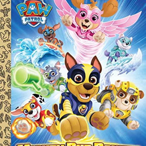 [VIEW] KINDLE 📤 Mighty Pup Power! (PAW Patrol) (Little Golden Book) by  Hollis James