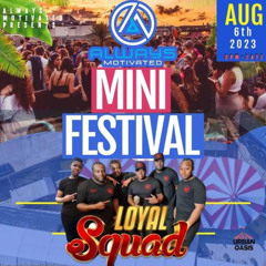 ALWAYS MOTIVATED MINI FESTIVAL