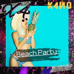 Beach Party (Mix Live X4)- K4N0