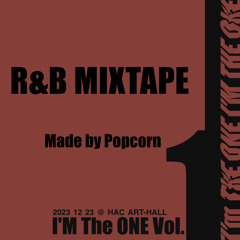 I'm The ONE Vol.1 R&B MIXTAPE