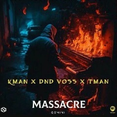 Kman x Dnd Voss x Tman - Massacre (Official Audio)