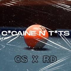 RD X CS Cocaine N Tits