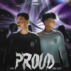 Proud (feat.Yung Fazo)[prod.dexhenry!]