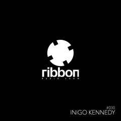 Ribbon Radio Show #30 / Inigo Kennedy
