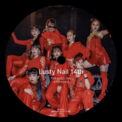 Lusty Nail 14th🥀