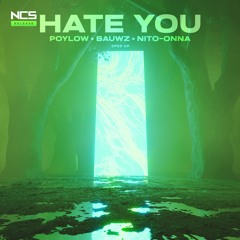 Poylow & BAUWZ - Hate You (ft. Nito-Onna) (Sped Up)