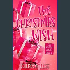 PDF [READ] 📕 The Christmas Wish (The Slumber Sisters Book 4)     Kindle Edition Read Book