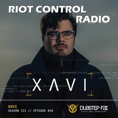 Xavi - Riot Control Radio 034