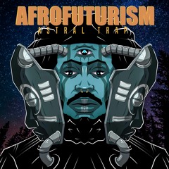 Astral Trap - Cabinet Dope (Prod. EOHGEE) ( Afro-Futurism Soon!)
