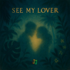 See My Lover