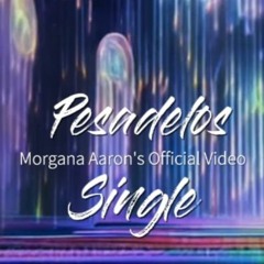 Pesadelos (Nightmares) - Single by Morgana Aaron (2023)