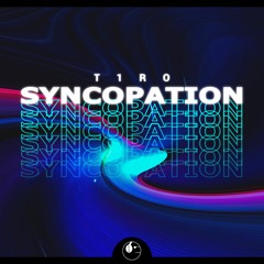 T1RO - Syncopation [ETR Release]