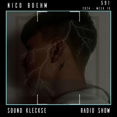 Sound Kleckse Radio Show 0591 - Nico Boehme - 2024 week 10
