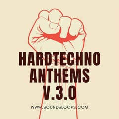 HardTechno Anthems V.3.0 (Sample Pack WAV)