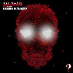 Kai Wachi - Better Off Alone ft. Runn (Crimson Scar Remix) FREE DOWNLOAD