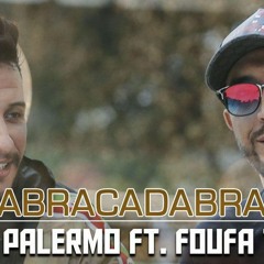 Foufa Torino X Djalil Palermo - Abra Cadabra 2021