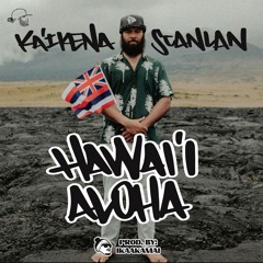Ka'ikena Scanlan - Hawaiʻi Aloha