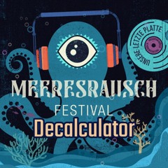 Meeresrausch Festival 2024 - Decalculator (Kabachel Kabuff)
