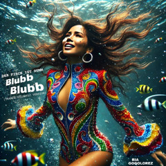 Der Fisch ist dumm (Blubb Blubb) [Trance Atlantic Version]