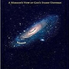 [GET] EBOOK √ The Kolob Theorem, New Edition with Added Chapter: A Mormon's View of G