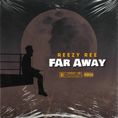 Far Away (prodby Just_Zeey)