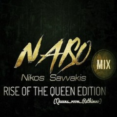 Naiso - Rise of the Queen (mixseries)