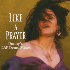 Like A Prayer (Donny's 2024 Angelic Mix)