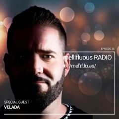 mellifluous Radio 30 - Special Guest Velada