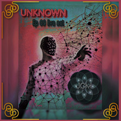 UNKNOWN EP 09 { Live Extended Set } By JCM