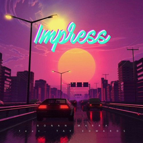 Impress (feat. Tay Edwards)