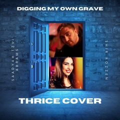 Digging My Own Grave (Thrice Cover)