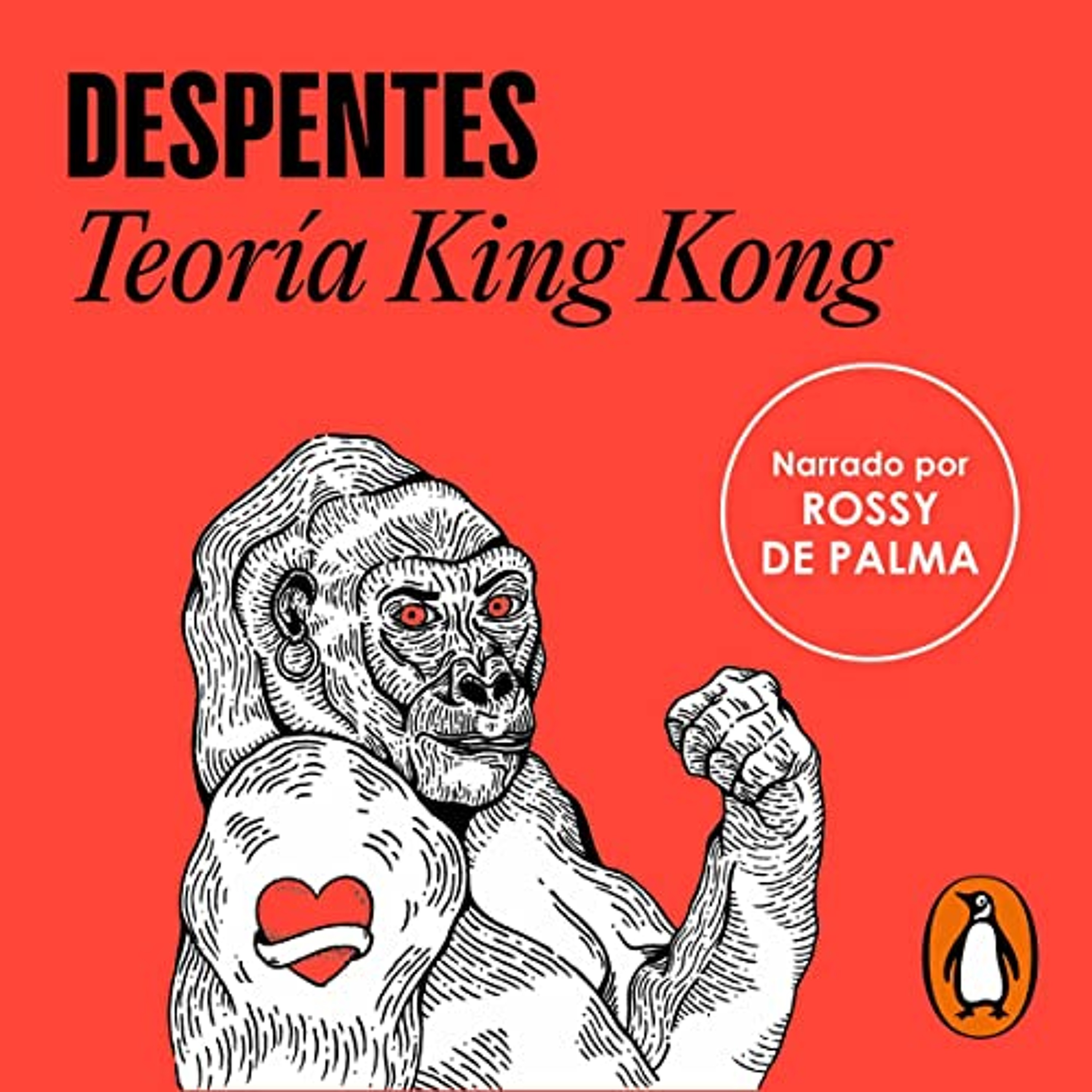 Teoría King Kong [King Kong Theory] (Audiolibro) | Prueba Gratis