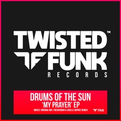 Drums Of The Sun - My Prayer (Freshcobar & Lavelle Dupree Remix)