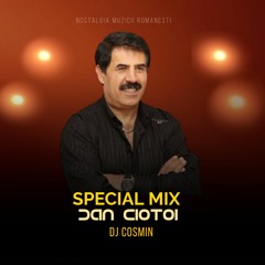 DAN CIOTOI - COLAJ 2@24 Dj Cosmin Xtd. Edit