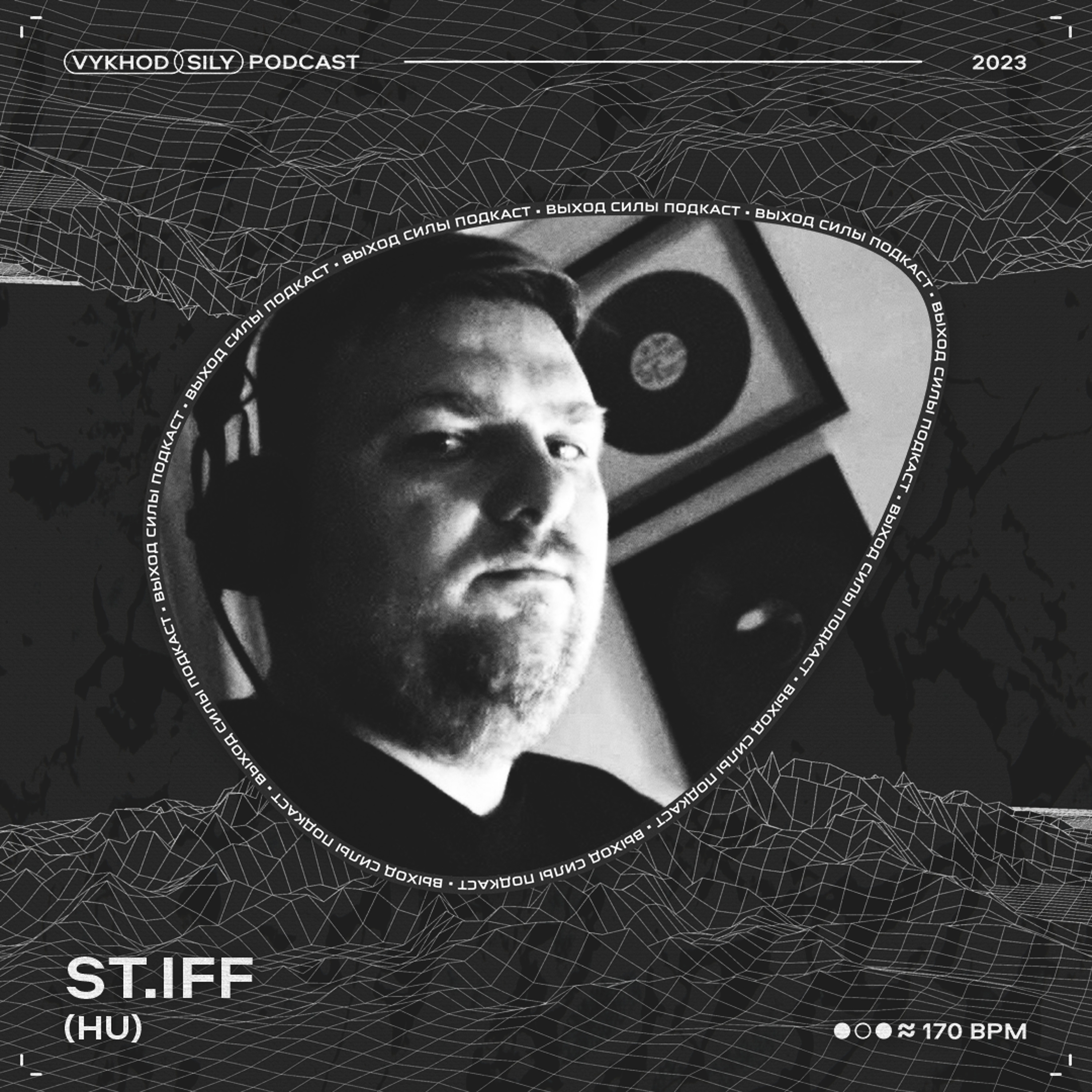 Vykhod Sily Podcast - St.iff Guest Mix episode artwork