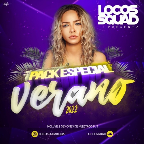PACK ESPECIAL VERANO 2022 By LOCOS SQUAD CORP