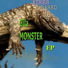 Gila Monsta (Original Mix)