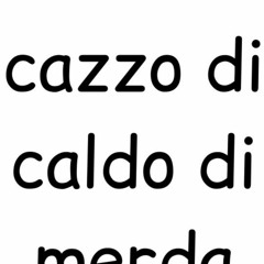 cazzo di caldo di merda