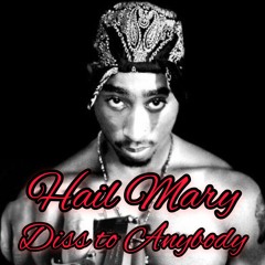 Tupac Hail Mary (First To Club)(Diss To Anybody)#PROJECTX#ONTOPMUSIC#FIGGAGVDZ