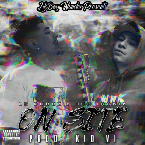 On Site (Feat. DUH IRONIK) (Prod. KidVI)