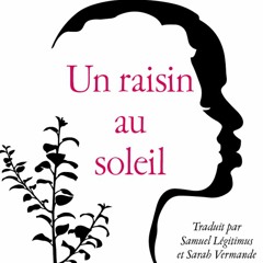 Sortie de la pièce légendaire "Un raisin au Soleil" aux éditions de l'Arche