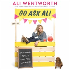 ❤ PDF_ Go Ask Ali: Half-Baked Advice (and Free Lemonade) android