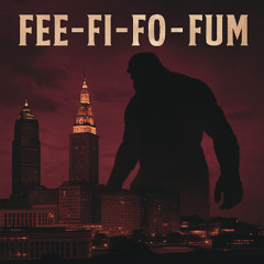 Fee-Fi-Fo-Fum