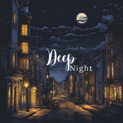 Deep Night