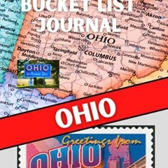 READ PDF 📂 My Bucket List Journal - OHIO (Ultimate Bucket List Books!) by  JD Obrice