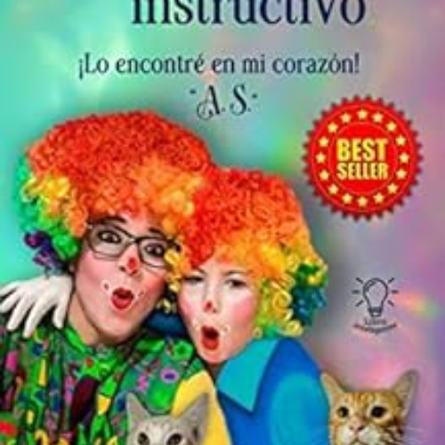 [Download] EPUB 💝 Llegaste sin instructivo. : ¡Lo encontré en mi corazón! "A.S" (Spa