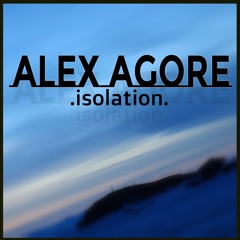 [MOT016] ALEX AGORE - ISOLATION