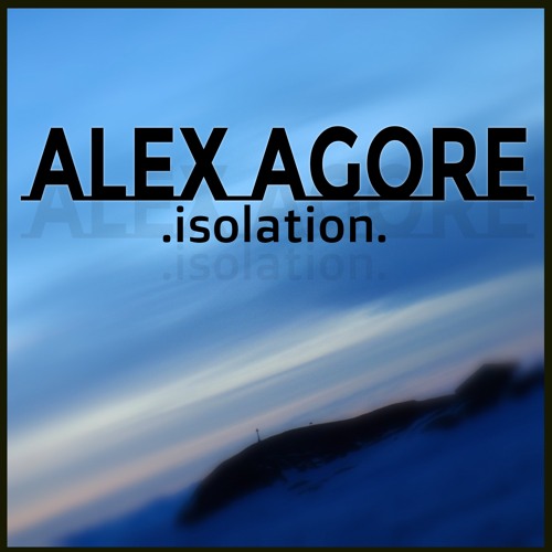 [MOT016] ALEX AGORE - ISOLATION