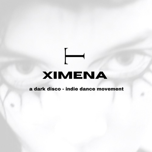 XIMENA: A Dark Disco - Indie Dance DJ Set