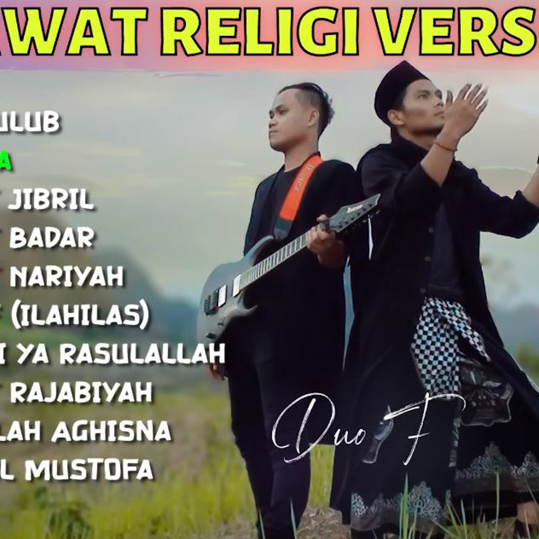 Stream KUMPULAN SHOLAWAT RELIGI VERSI ROCK Full Album #01 (F - Audio